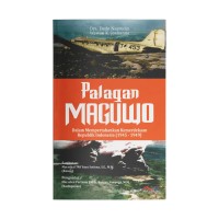 Palagan Maguwo : dalam mempertahankan kemerdekaan Republik Indonesia (1945- 1949)