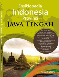 Ensiklopedia Indonesia Provinsi Jawa Tengah