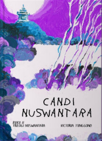 Candi Nuswantara : buku II trilogi nuswantara