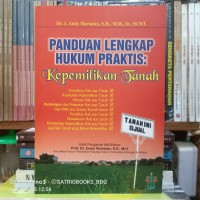 Panduan Lengkap Hukum Praktis : kepemilikan tanah