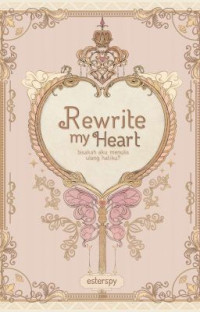 Rewrite My Heart 1 & 2