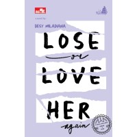 Lose or Love Her Again