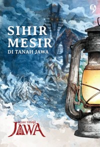 Sihir Mesir di Tanah Jawa