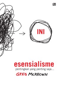 Esensialisme : pentingkan yang penting saja