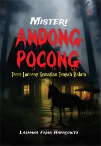 Misteri Andong Pocong : teror lonceng kematian tengah malam