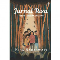 Jurnal Risa : teror liburan sekolah