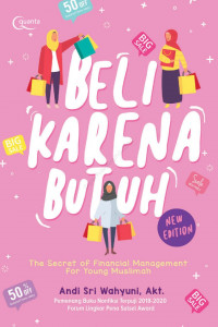 Beli Karena Butuh (New Edition) : the secret of financial management for young muslimah