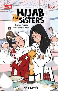 Hijab for Sisters : semua muslim bersaudara, mela!