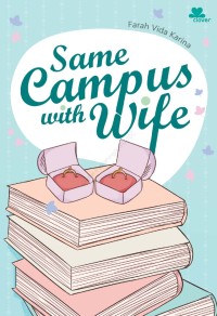 Same Campus with Wife