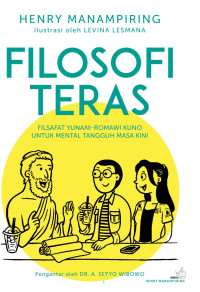 Filosofi teras : filsafat Yunani-Romawi kuno untuk mental tangguh masa kini