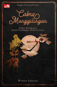 Sangkan paraning dumadi :  Sumantri ngenger :  pergulatan, falsafah, dan spiritualitas