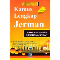 Kamus Lengkap Jerman : Jerman - Indonesia, Indonesia - Jerman