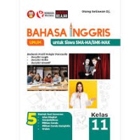 Bahasa Inggris untuk Siswa SMA-MA/SMK-MAK Kelas 11