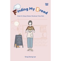 Finding My Bread : Kisah si alergi gluten membuat toko roti