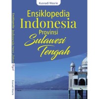 Ensiklopedia Indonesia Provinsi Sulawesi Tengah