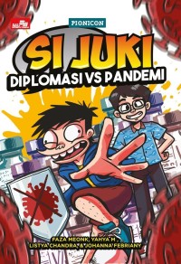 Si Juki : diplomasi vs pandemi