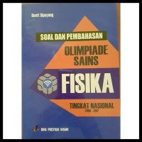 Soal dan Pembahasan Olimpiade Fisika SMA Tingkat Nasional 2004- 2017