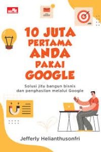 Sepuluh Juta Pertama Anda Pakai Google