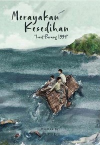 Merayakan Kesedihan : laut pasang 1994