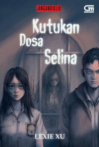 Jangan Diklik : kutukan dosa selina