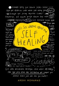 What's so Wrong about your Self Healing