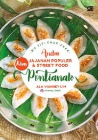 Hosit! Enak-enak : aneka jajanan populer & street food khas pontianak