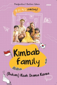 Kimbab Family : (bukan) kisah drama korea