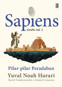 Sapiens Grafis : pilar-pilar peradaban