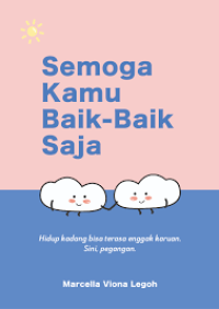 Semoga Kamu Baik- baik Saja